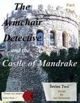 The Armchair Detective and the Castle of Mandrake Part One