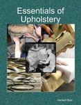 Essentials of Upholstery