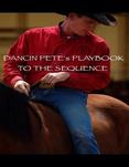 Dancin Pete's Playbook for the Sequence