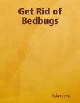 Get Rid of Bedbugs