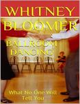 Ballroom Dancing: What No One Will Tell You