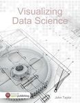 Visualizing Data Science
