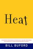 Heat : An Amateurs Adventures as Kitchen Slave, Line Cook, Pasta-Maker, and Apprentice to a Dante-Quoting Butcher in Tuscany