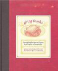 Giving Thanks : Thanksgiving Recipes and History, from Pilgrims to Pumpkin Pie