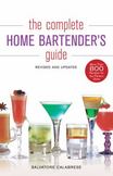 The Complete Home Bartenders Guide : Revised and Updated