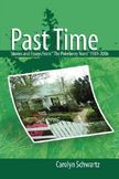 Past Time : Stories and Essays from  the Pokeberry Years 1989-2006