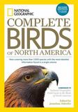 National Geographic Complete Guide to the Birds of North America : Now Covering More Than 1,000 Species with the Most-Detailed Information Found in a Single Volume