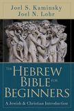 The Hebrew Bible for Beginners: A Jewish and Christian Introduction