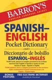 Barrons Spanish-English Pocket Dictionary : 70,000 Words, Phrases and Examples Presented in Two Sections: American Style English to Spanish -- Spanish to English