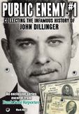 Public Enemy #1 - The Infamous History of John Dillinger: An Exclusive Series Excerpt on the Life, Robberies and Death of John Dillinger from Bank Not
