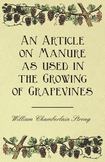 An Article on Manure as used in the Growing of Grapevines