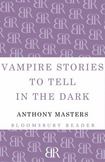 Vampire Stories to Tell in the Dark