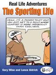 Real Life Adventures: The Sporting Life