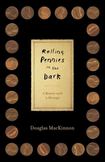 Rolling Pennies in the Dark : A Memoir with a Message