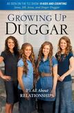 Growing up Duggar : Its All about Relationships