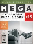 Simon and Schuster Mega Crossword Puzzle Book #13