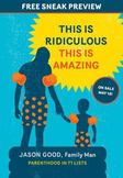 This Is Ridiculous This Is Amazing (Sneak Preview): Parenthood in 71 Lists