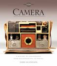 Camera : A History of Photography from Daguerreotype to Digital