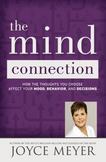 The Mind Connection : How the Thoughts You Choose Affect Your Mood, Behavior, and Decisions