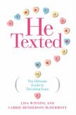 He Texted : The Ultimate Guide to Decoding Guys