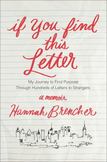 If You Find This Letter : My Journey to Find Purpose Through Hundreds of Letters to Strangers