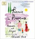 Picnic in Provence : A Memoir with Recipes