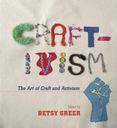 Craftivism: The Art of Craft and Activism