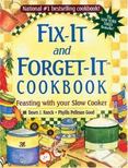 Fix-It and Forget-It Cookbook : Feasting with Your Slow Cooker