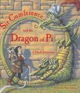 Sir Cumference and the Dragon of Pi