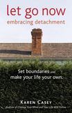 Let Go Now: Embracing Detachment