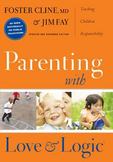 Parenting with Love and Logic: Teaching Children Responsibility