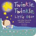 Twinkle, Twinkle Little Star : And Other Favorite Bedtime Rhymes