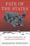 Fate of the States : The New Geography of American Prosperity