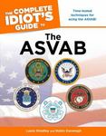 The Complete Idiots Guide to the ASVAB