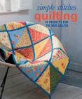 Quilting : 18 Projects for the New Quilter