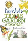 Doug Welshs Texas Garden Almanac