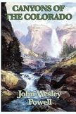 Canyons of the Colorado: With linked Table of Contents