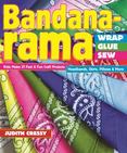 Bandana-rama-Wrap, Glue, Sew: Kids Make 21 Fast & Fun Craft Projects ' Headbands, Skirts, Pillows & More