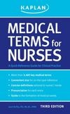 Medical Terms for Nurses : A Quick Reference Guide for Clinical Practice