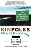 Kinfolks : Falling off the Family Tree