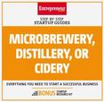 Microbrewery, Distillery, or Cidery: Step-by-Step Startup Guide