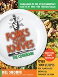 Forks Over Knives-The Cookbook: Over 300 Recipes for Plant-Based Eating All Through the Year