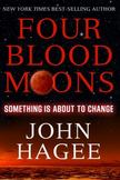 Four Blood Moons : Something Is about to Change