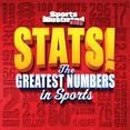 Sports Illustrated Kids Stats! : The Greatest Numbers in Sports