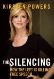 The Silencing : The Lefts War on Free Speech