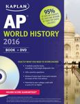 Kaplan AP World History 2016 : Book + Online + DVD