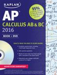 Kaplan AP Calculus AB and BC 2016 : Book + Online + DVD