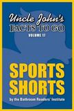 Uncle John's Facts to Go Sports Shorts