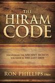 The Hiram  Code: Discovering the Ancient Secrets for Favor in the Last Days