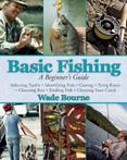 Basic Fishing : A Beginners Guide
